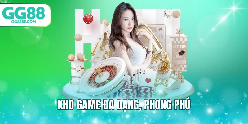 Kho game đa dạng, phong phú
