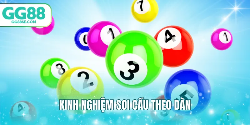 Kinh nghiệm soi cầu theo dàn